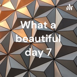 What a beautiful day 7