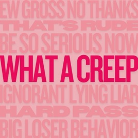 What a Creep