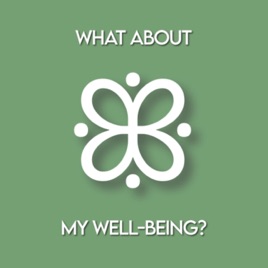 What About My Well-being?