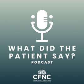 What Did The Patient Say?