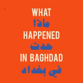 What Happened in Baghdad