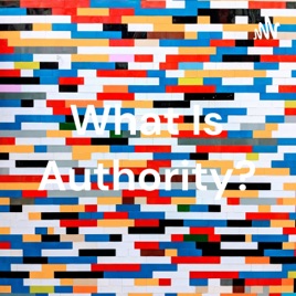 What Is Authority?