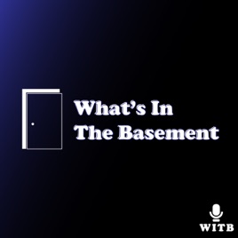 What's In The Basement