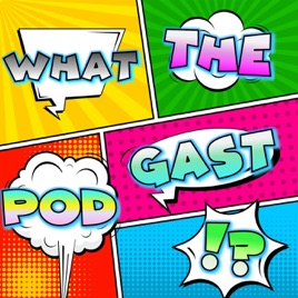 What The PodGast !?