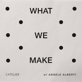 What We Make