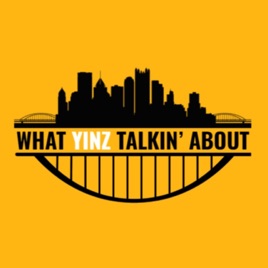What Yinz Talkin' About