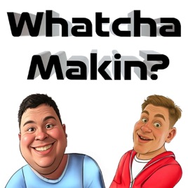 Whatcha Makin' Show