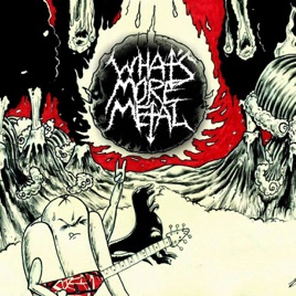 What's More Metal