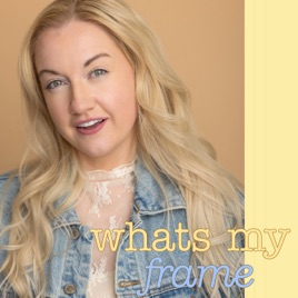 Whats My Frame: An Artistry Foundation Podcast