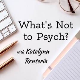 What's Not to Psych?