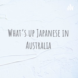 What’s up Japanese in Australia