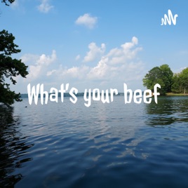 What's your beef