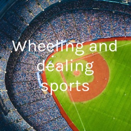 Wheeling and dealing sports