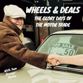 Wheels & Deals with Sam Grange-Bailey