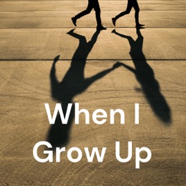When I Grow Up