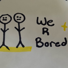 When We Are Bored