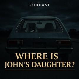 Where Is John's Daughter?