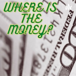 Where Is The Money?