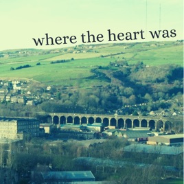 Where the Heart Was