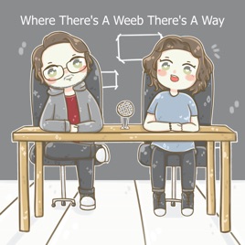 Where There's A Weeb There's A Way
