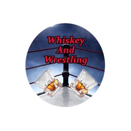 Whiskey and Wrestling