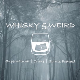 Whisky and Weird