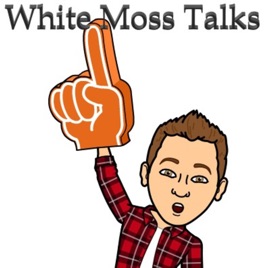 White Moss Talks
