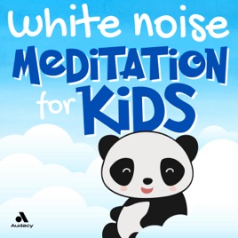 White Noise Meditation for Kids