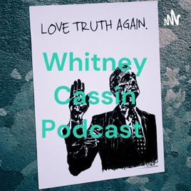 Whitney Cassin Podcast