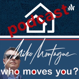 Who Moves You? Ontario's real estate podcast with Barrie Ontario's man about town Mike Montague