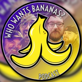 Who Wants Bananas?