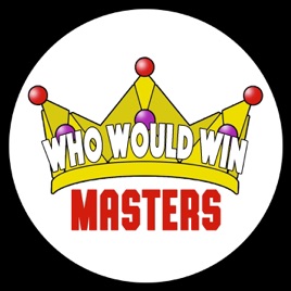 Who Would Win Masters