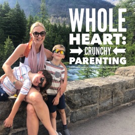 Whole Heart: Crunchy Parenting
