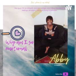 Why am I so emotional. (Waise) with Abby