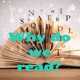 Why do we read?