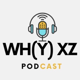 WHY X-Z