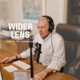 Wider Lens with Dr. Kim Kimberling