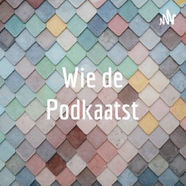 Wie de PodKaatst