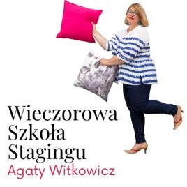 Wieczorowa Szkoła Stagingu Agaty Witkowicz