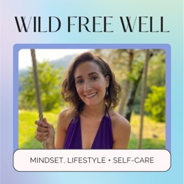 Wild Free Well with Candice Alessia