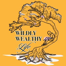 Wildly Wealthy Life