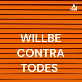 WILLBE CONTRA TODES