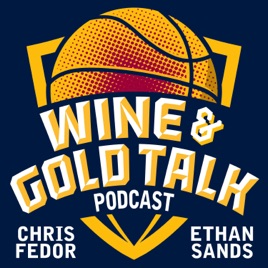 Wine and Gold Talk Podcast