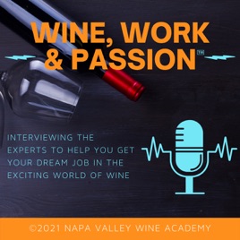 Wine, Work, and Passion