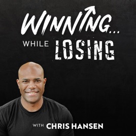 Winning... While Losing Podcast