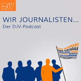 Wir Journalisten... Der DJV-Podcast