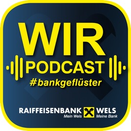 WIR Raiffeisenbank Wels Bankgeflüster