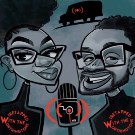 WIRETAPPED with the WORTHINGTONS