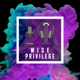 Wise Privilege - Der Mischkonsum Podcast