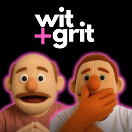 Wit + Grit